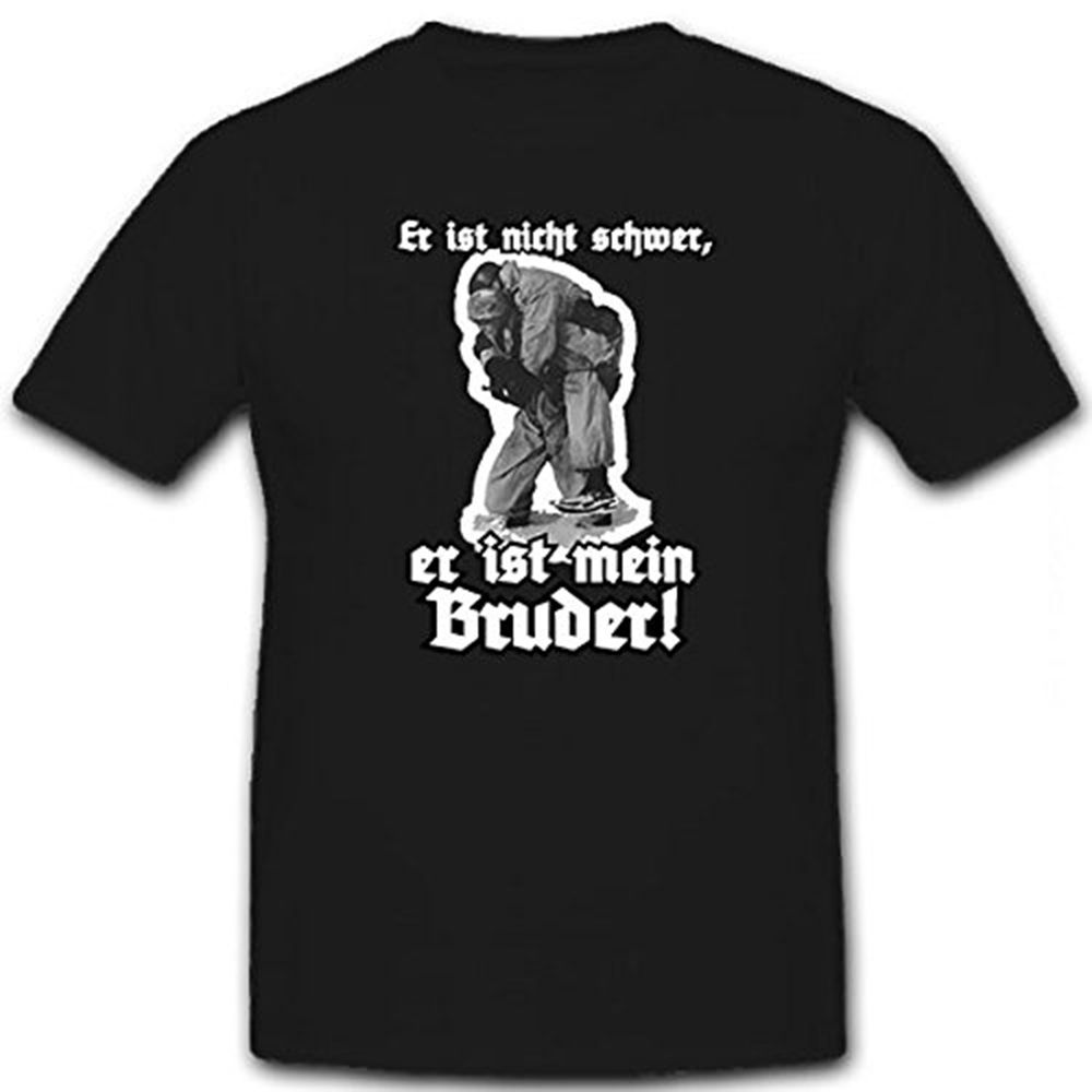 Er ist nicht schwer, er ist mein Bruder! Deutsche Fallschirmjäger T Shirt #12841