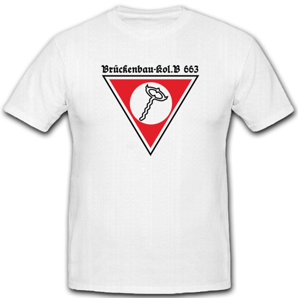 Brückenbau-Kol.B 663 Wh Militärische Einheit Wappen Abzeichen - T Shirt #5149