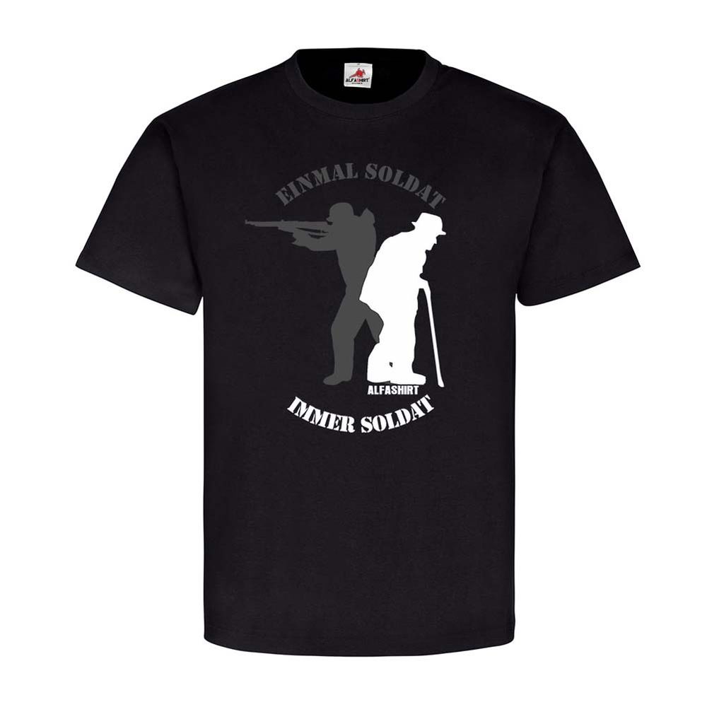 Einmal Soldat immer Soldat TYP2 Wh Veteran Großvater Weltkrieg Opa T-Shirt#23964