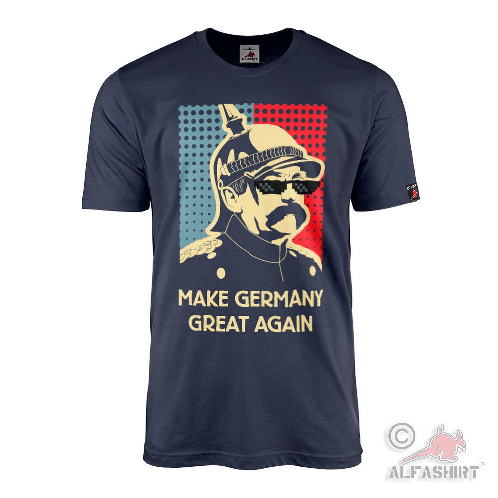 MAKE GERMANY GREAT AGAIN Otto von Bismarck Deutschland Retro T-Shirt#45241