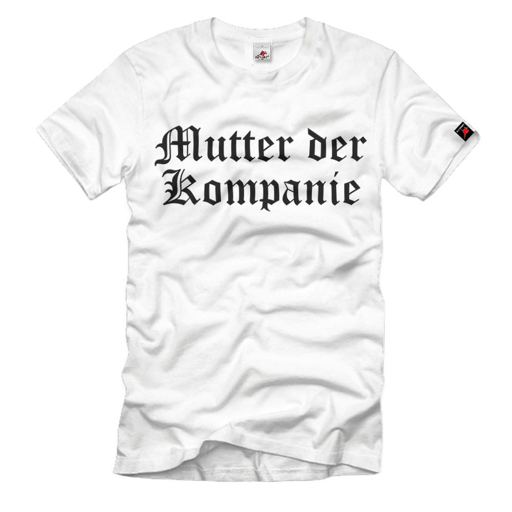 Mutter der Kompanie Bundeswehr Spieß Mama Bw Haushalt Chef - T Shirt #2741