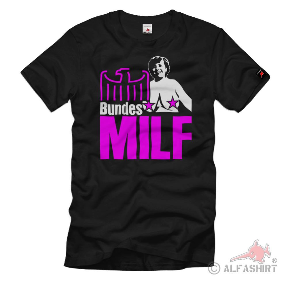 Bundes MILF Bundeskanzlerin Humor Angela Merkel Mutti der Nation T-Shirt#13508