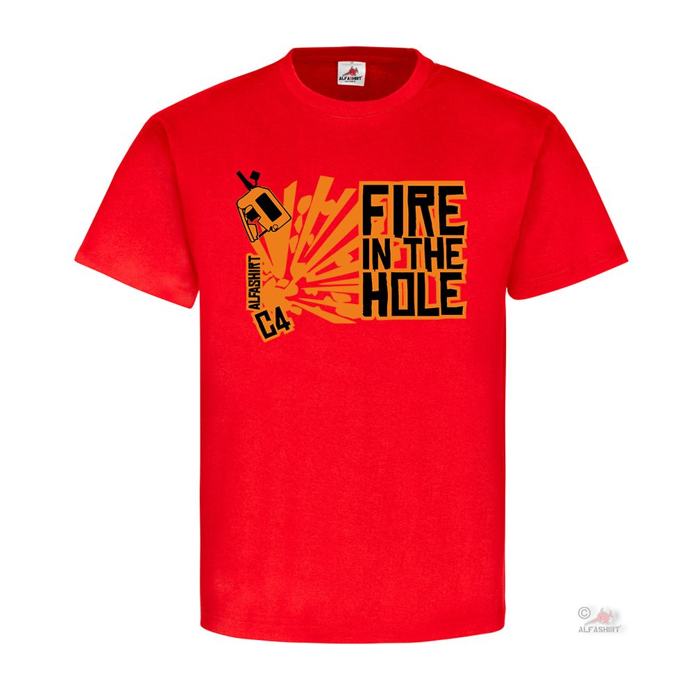 C4 Fire in the Hole Strike Game Ego Shooter Ballerspiel - T Shirt #25953