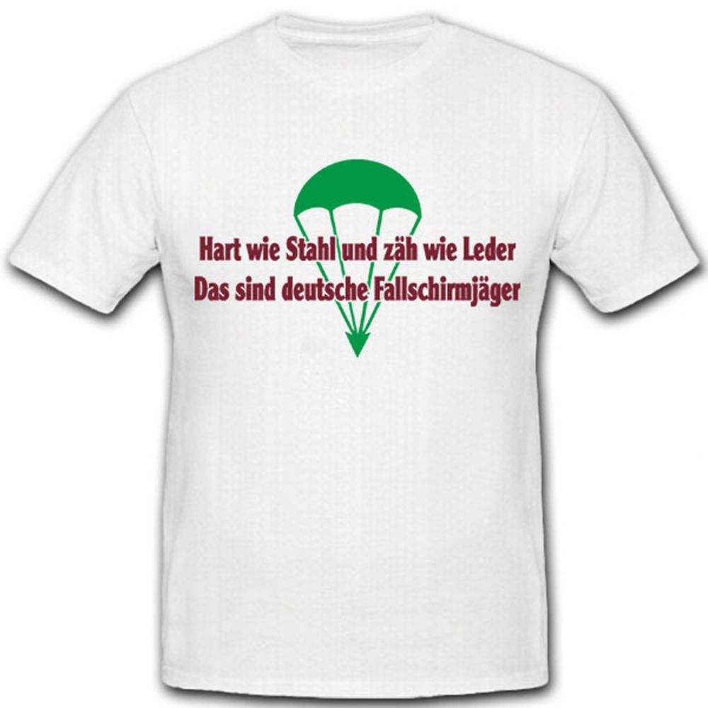 Hart wie Stahl und zäh wie Leder das sind deutsche Fallschirmjäger T Shirt #8216