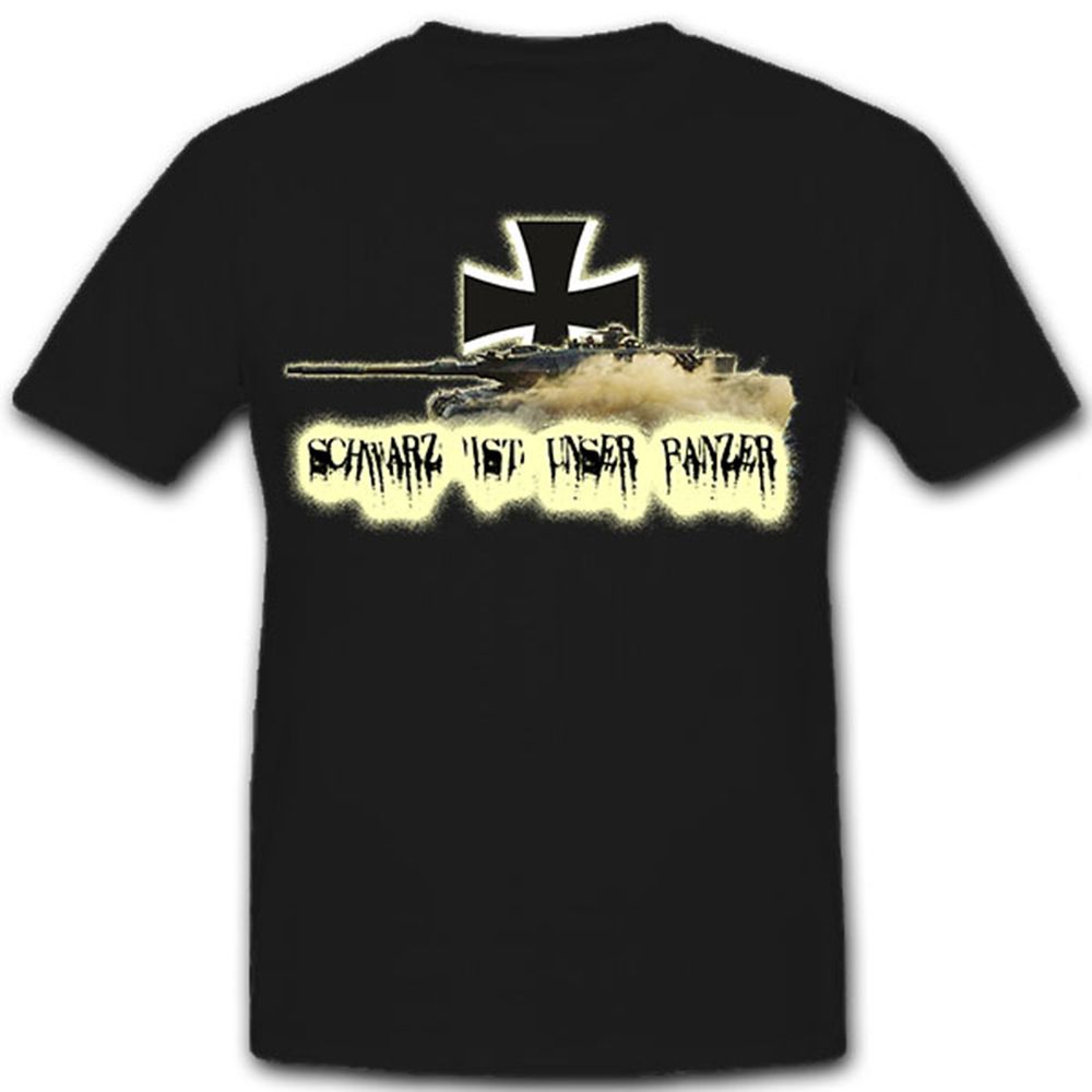 SCHWARZ IST UNSER PANZER-Bundeswehr Kampfpanzer Leopard - T Shirt #8269