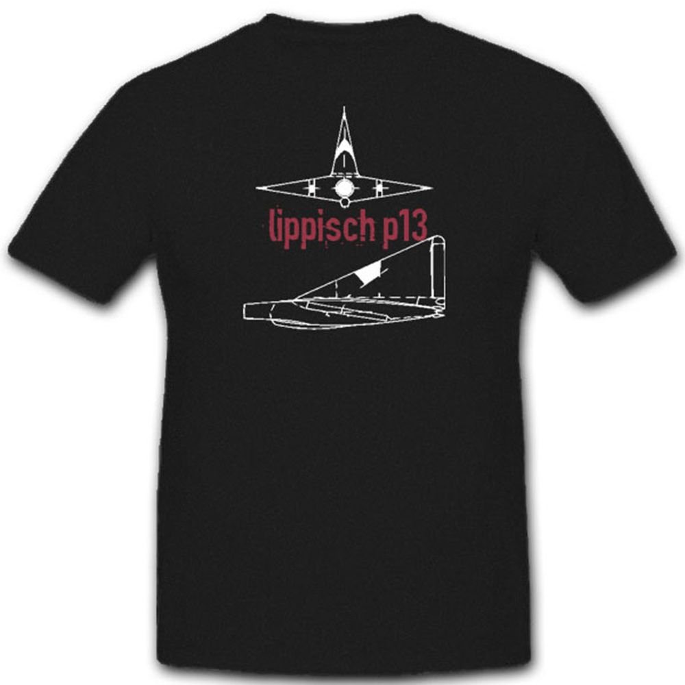 Lippisch P13 WH Delta-Bauweise Abfangjäger Bomber Prototyp - T Shirt #4545