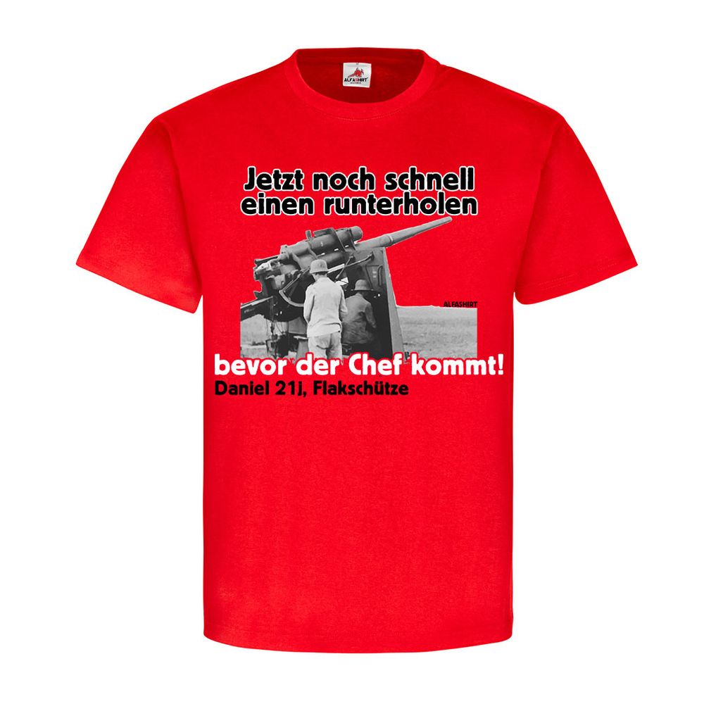 schnell einen runterholen! Flakschütze Humor Fun 8,8cm Flak T-Shirt #20626