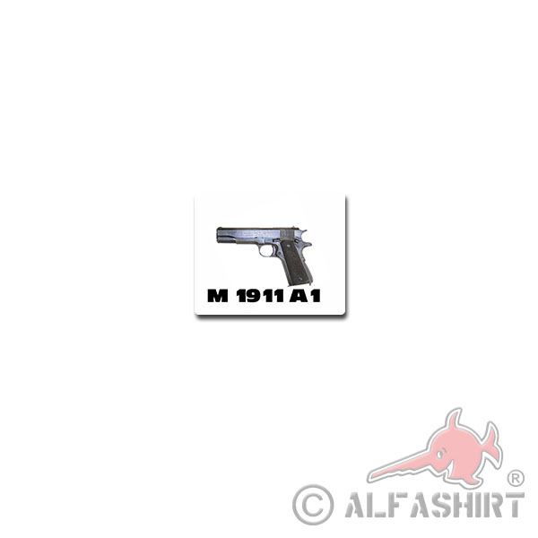 M 1911 A1 Sticker Colt M1911 pistol self-loading pistol 8x7cm # A3776