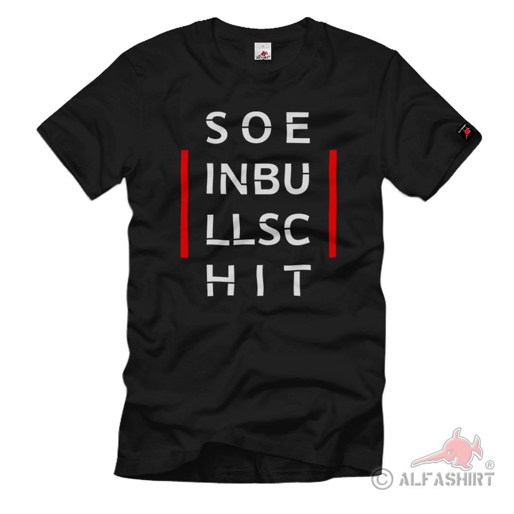 Such a bullshit Bundeswehr trainer saying BW T-Shirt # 35513