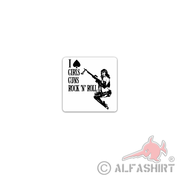 I LOVE GIRLS GUNS ROCK N ROLL Sticker Weapons Sexy Rock n Roll 7x7cm # A3620