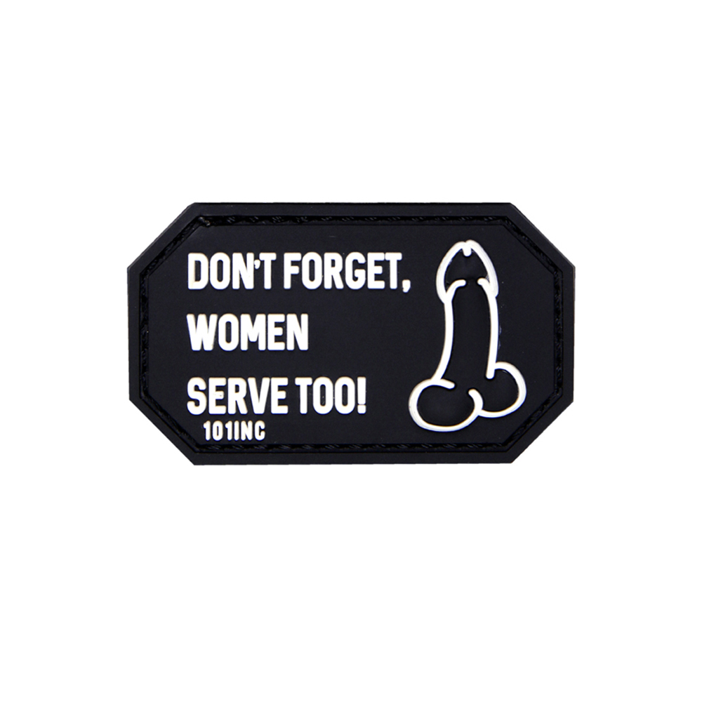 3D Rubber Patch Do not Forget Women Serve Too Motto Truth Girl 3x5cm # 27106