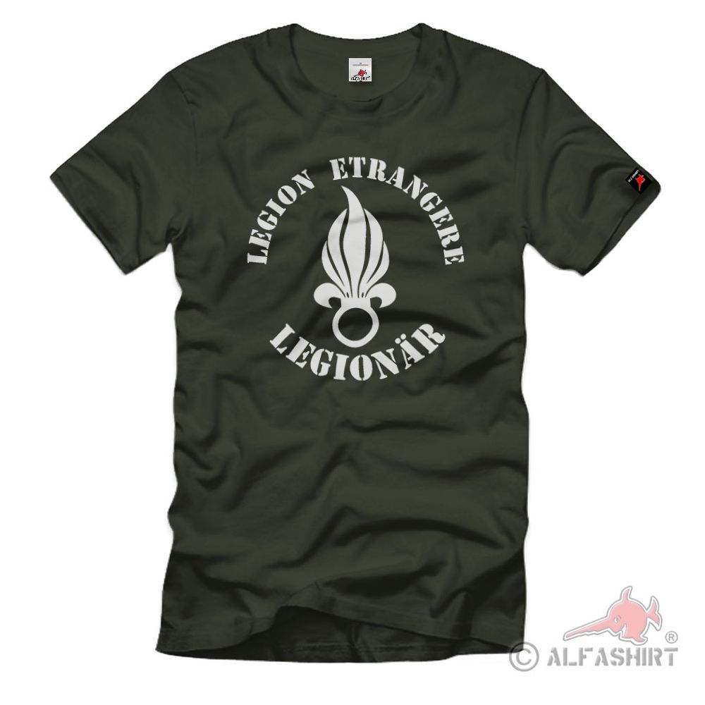 Legion Etrangere Legionnaire Foreign Legion France T-Shirt # 524