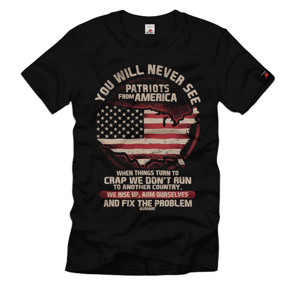 Patriot From America Amerika Patrioten Alfashirt Flüchten T-Shirt#32790