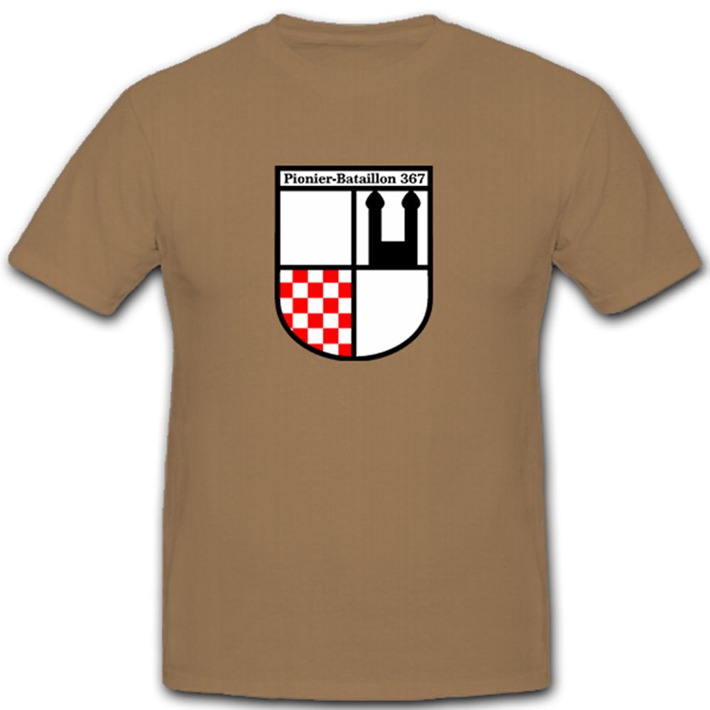 Pionier Bataillon 367 Freiwilligen Stellungsbau Kompanie - T Shirt #7849
