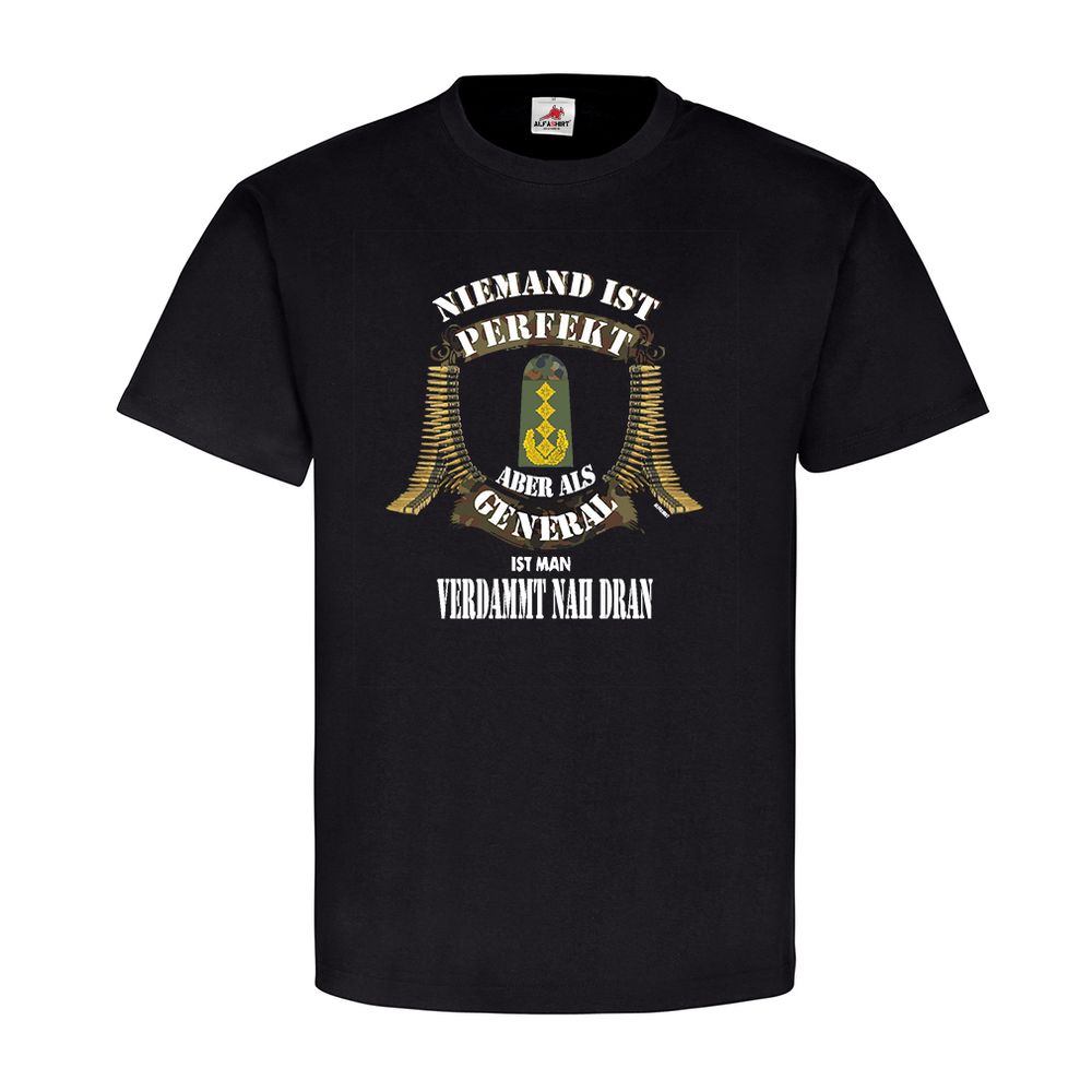 Niemand ist Perfekt General Bundeswehr Army MG Kette Abzeichen T-Shirt #20540