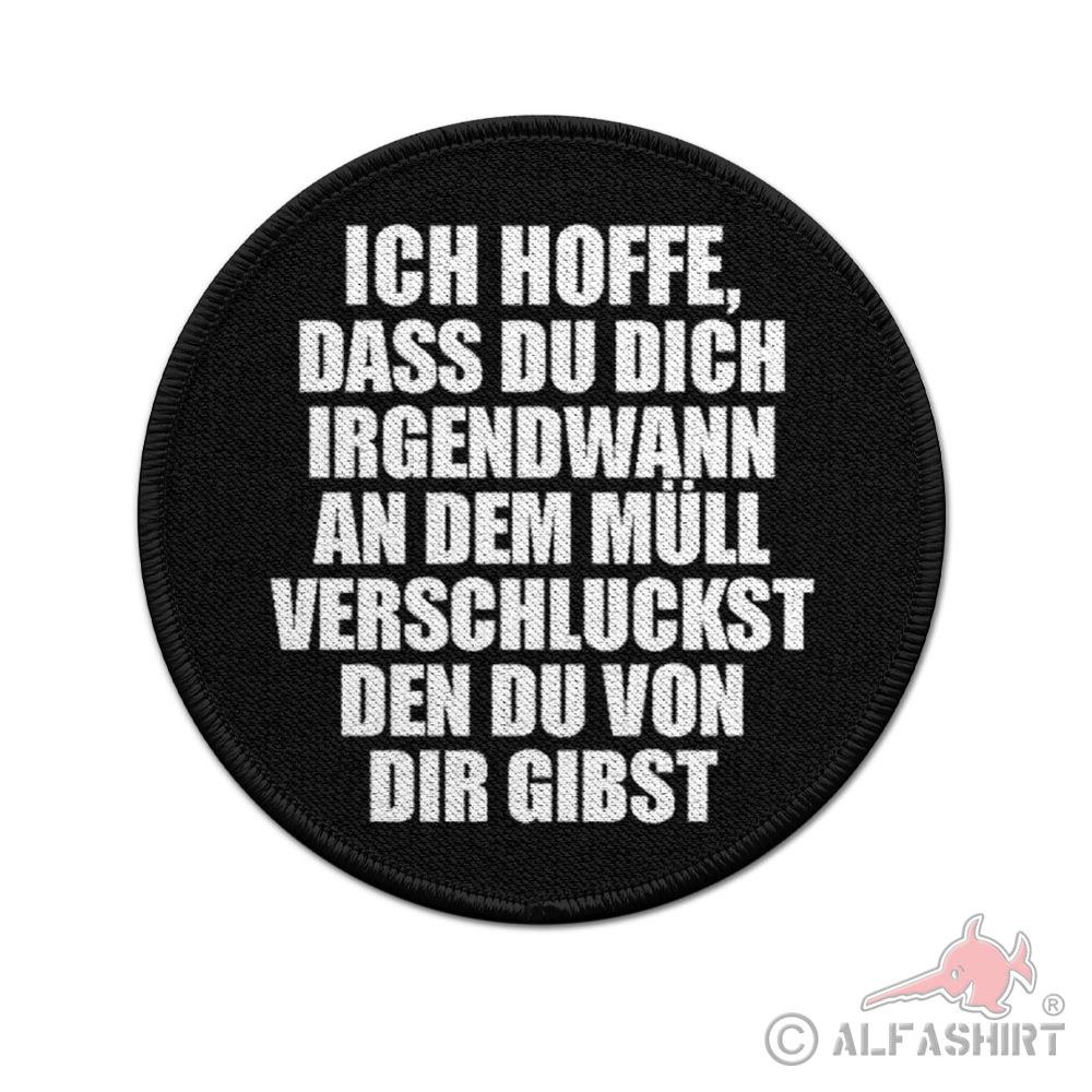 ISSO 9cm Ich hoffe  du verschluckst dich Müll Labern #43911