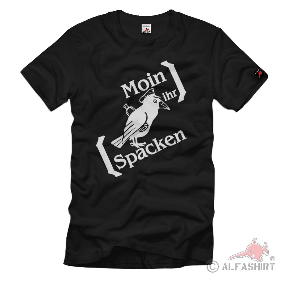Moin ihr Spacken Norddeutschland Hamburg Bremen Plattdeutsch T-Shirt  #2622