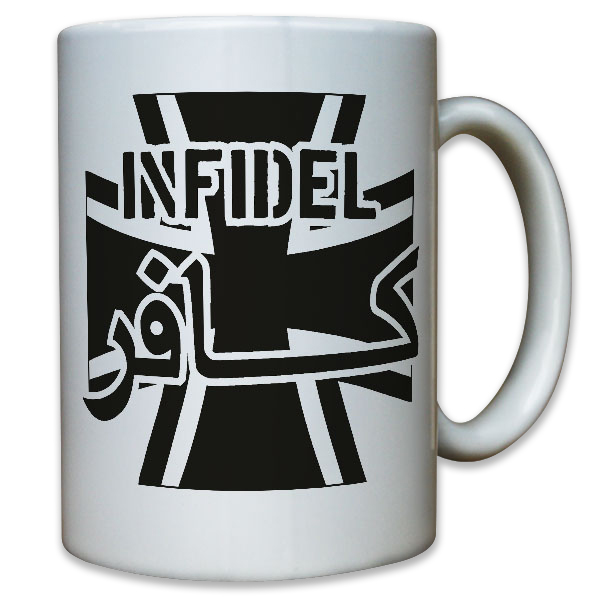 INFIDEL Ungläubiger Soldat Armee Army Navy Anti Terror Antiterror- Tasse #9150 t