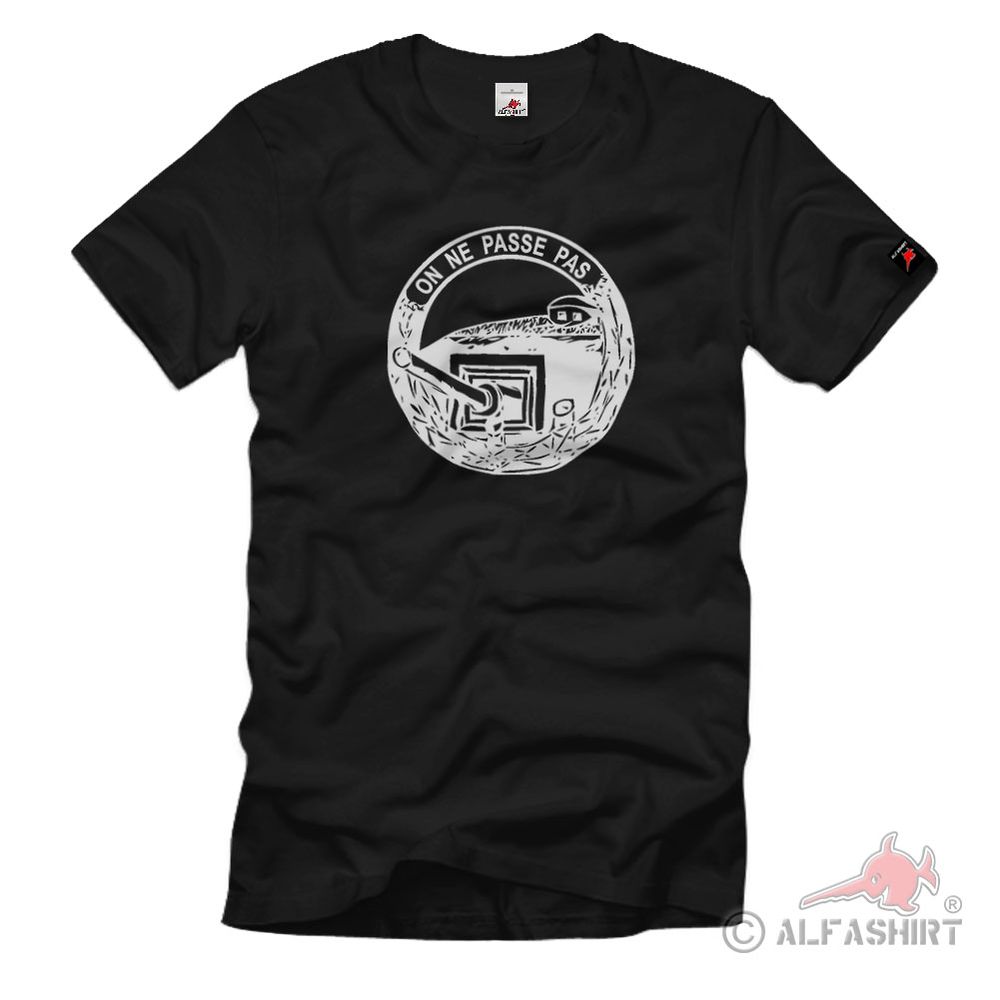 Maginot Linie Abzeichen on ne passe pas Verteidigungssystem T Shirt #2703