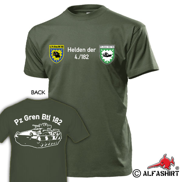 Helden der 4-182 PzGrenBt Panzergrenadierbataillon Bundeswehr  - T Shirt #14890