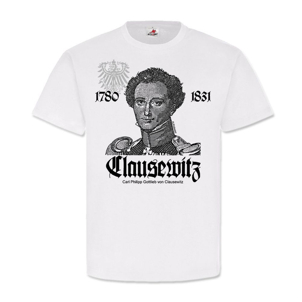 Clausewitz preußischer General Preußen Carl Philipp Gottlieb T Shirt #23189