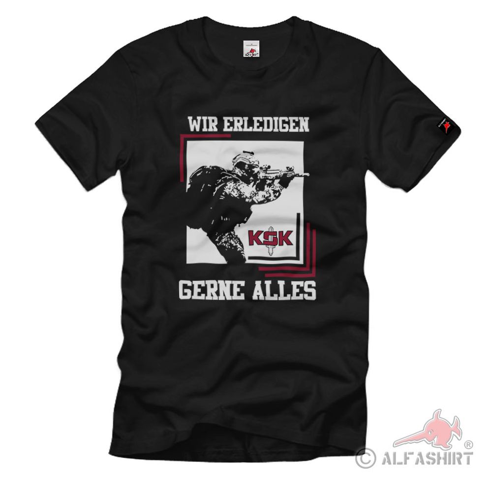KSK Wir erledigen gern Alles Bundeswehr Elite Wort-Spiel Kommando T-Shirt#37438