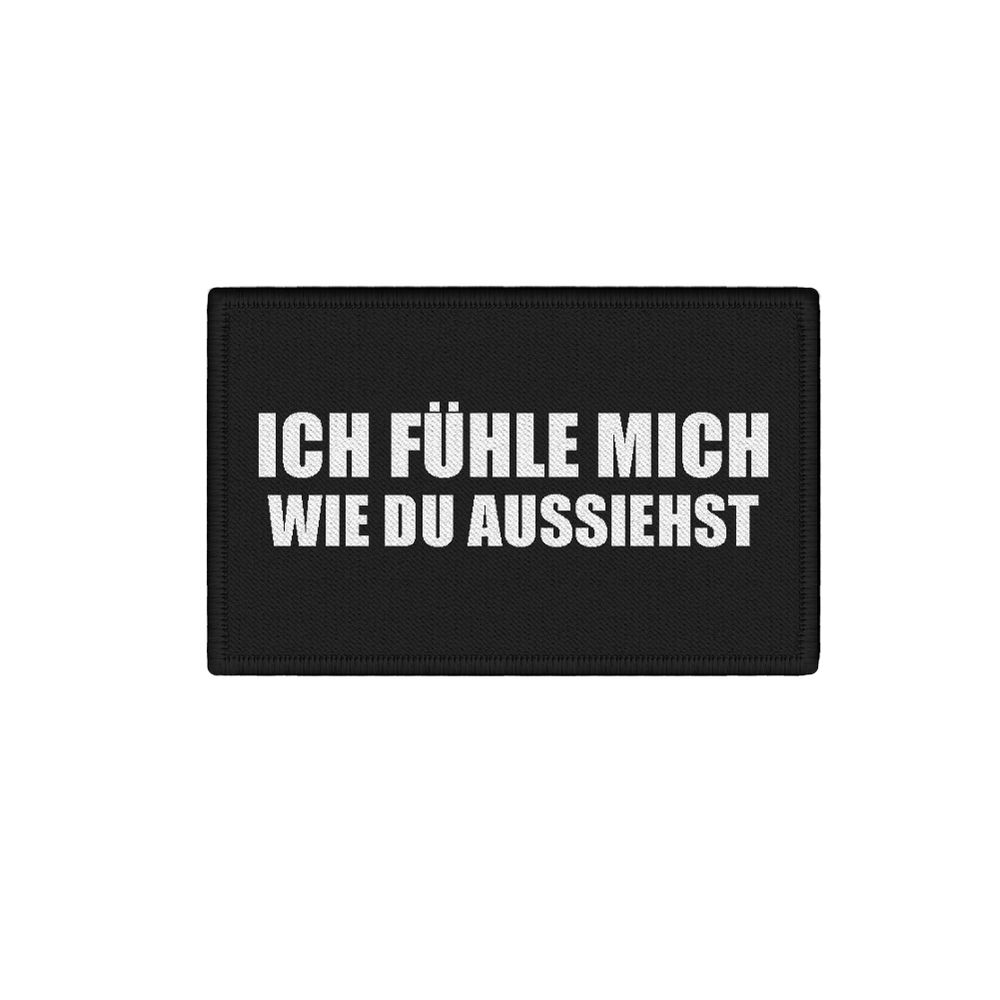 Patch I feel like you look shit fun humor funny 7.5x4.5cm # 34326