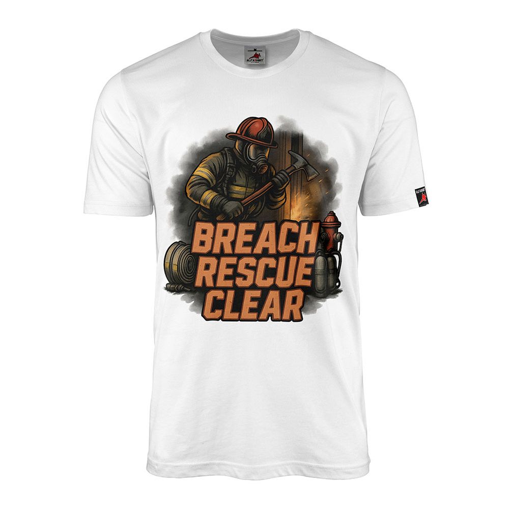 T-Shirt Breach Rescue Clear Feuerwehr Axt  Feuerwehr Mann einsatzshirt#46797