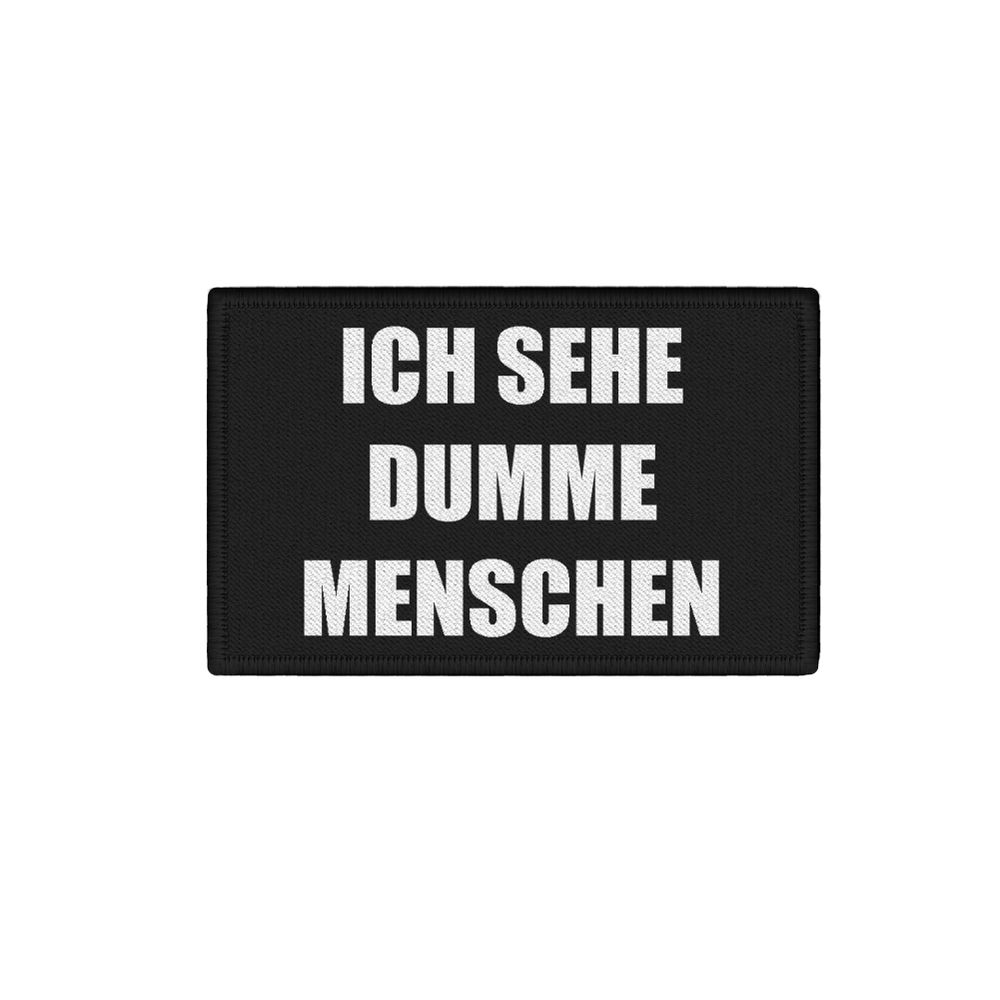 Patch I see stupid people Humor Fun Fun Funny Stupid 7.5x4.5cm # 34259