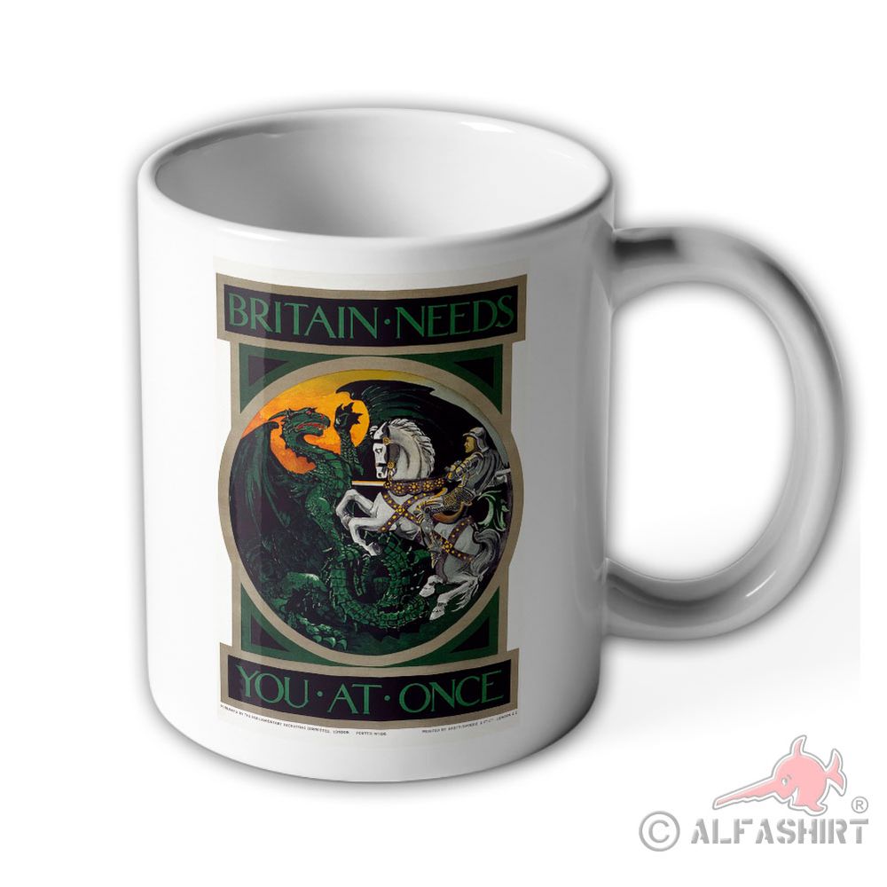 Tasse Britain needs you at once England WW1 WW2 Ritter Drache London #37850