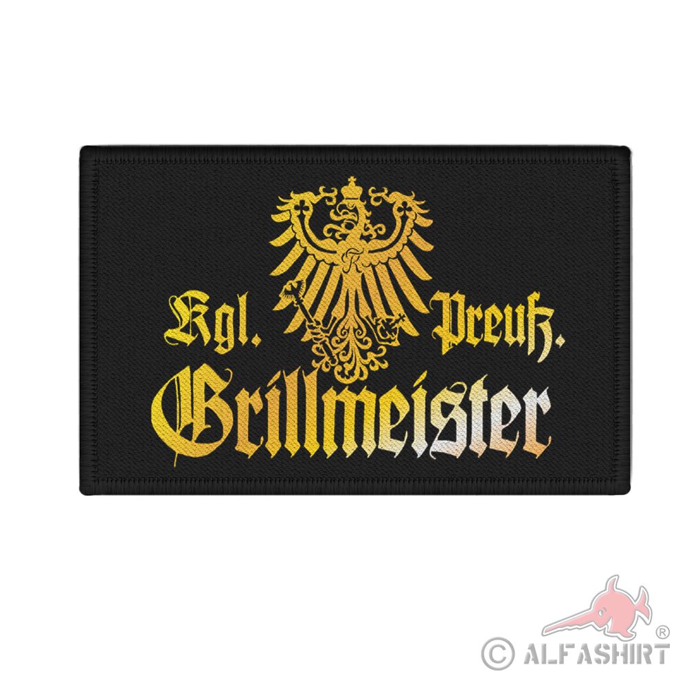 Patch Grillmeister  Abzeichen Königlicher Preußischer Adler 12x7cm #38473