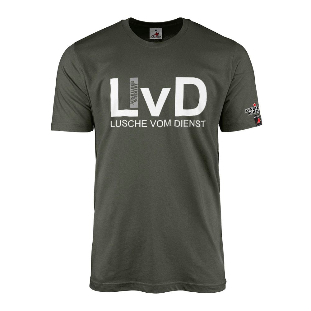 Ausbilder Schmidt - LvD Lusche vom Dienst Bundeswehr UVD Spaß T-Shirt #47087