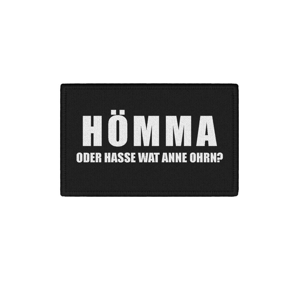 Patch HÖMMA oder hasse wat anne Ohrn Ruhrpott Dialekt 7,5x4,5cm #34361