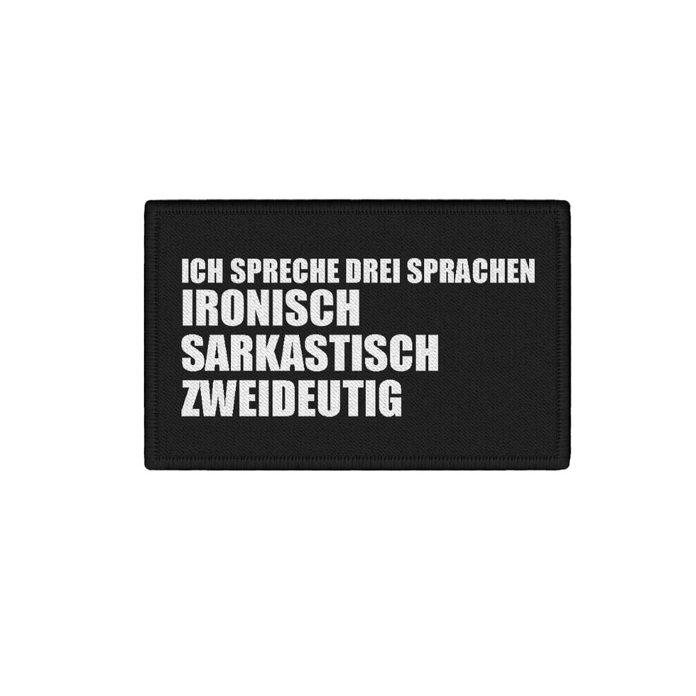 Patch Ich spreche 3 Sprachen sarkastisch Ironisch zweideutig 7,5x4,5cm #34362