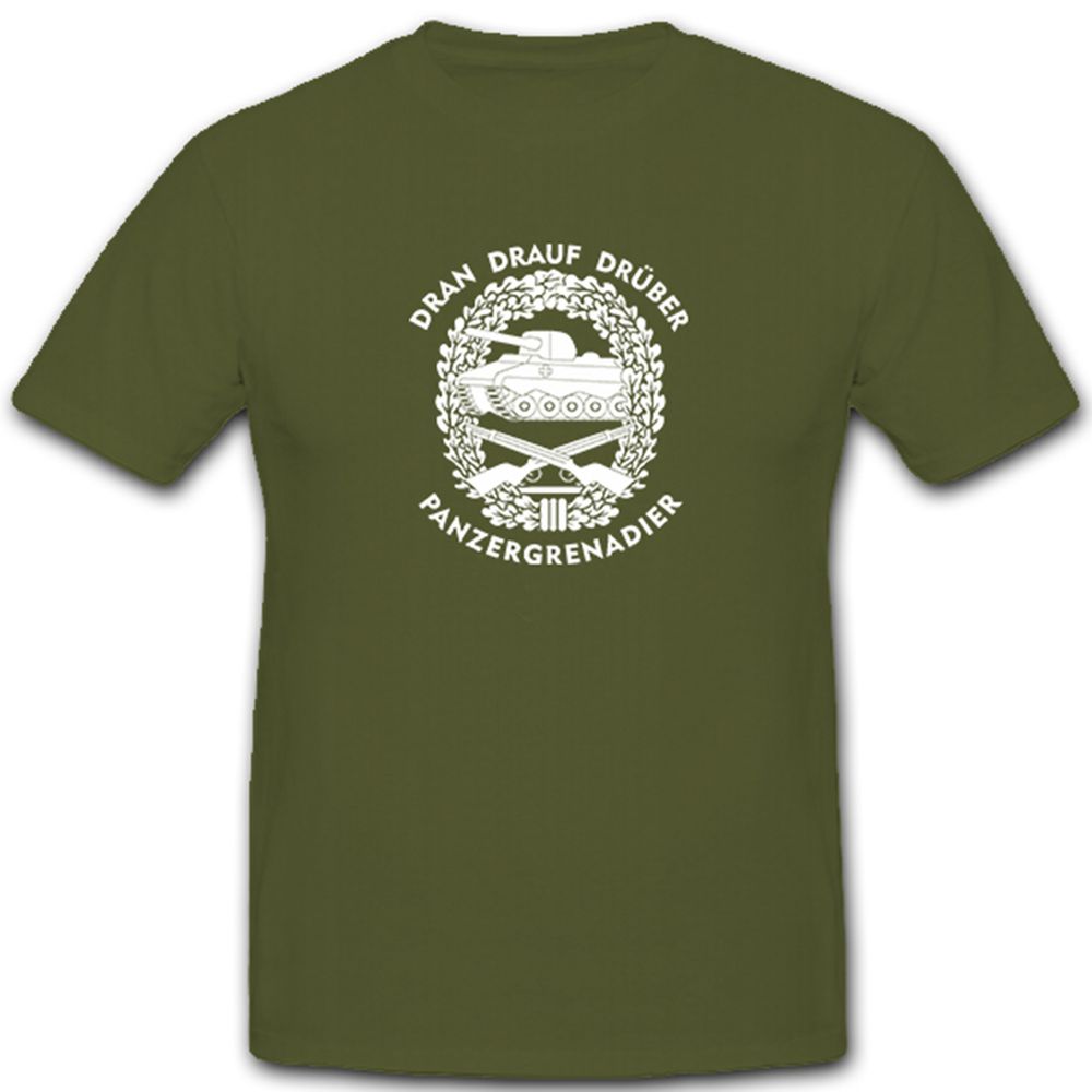 PzGren Panzergrenadier Dran Drauf Drüber Wappen Barettabzeichen - T Shirt #5293 