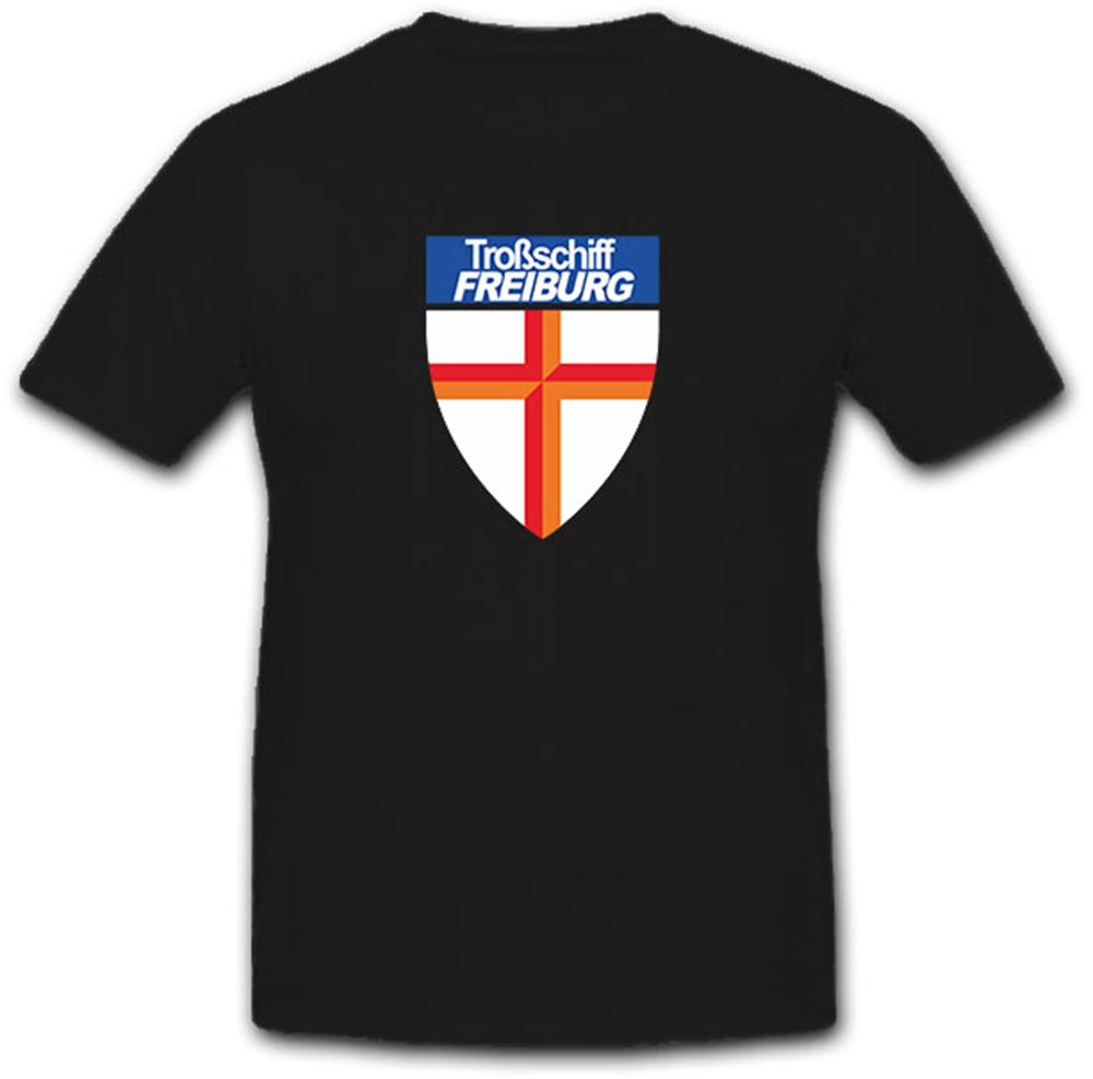 Troßschiff Freiburg A1413 Bundesmarine Versorgungsschiff - T Shirt #6635