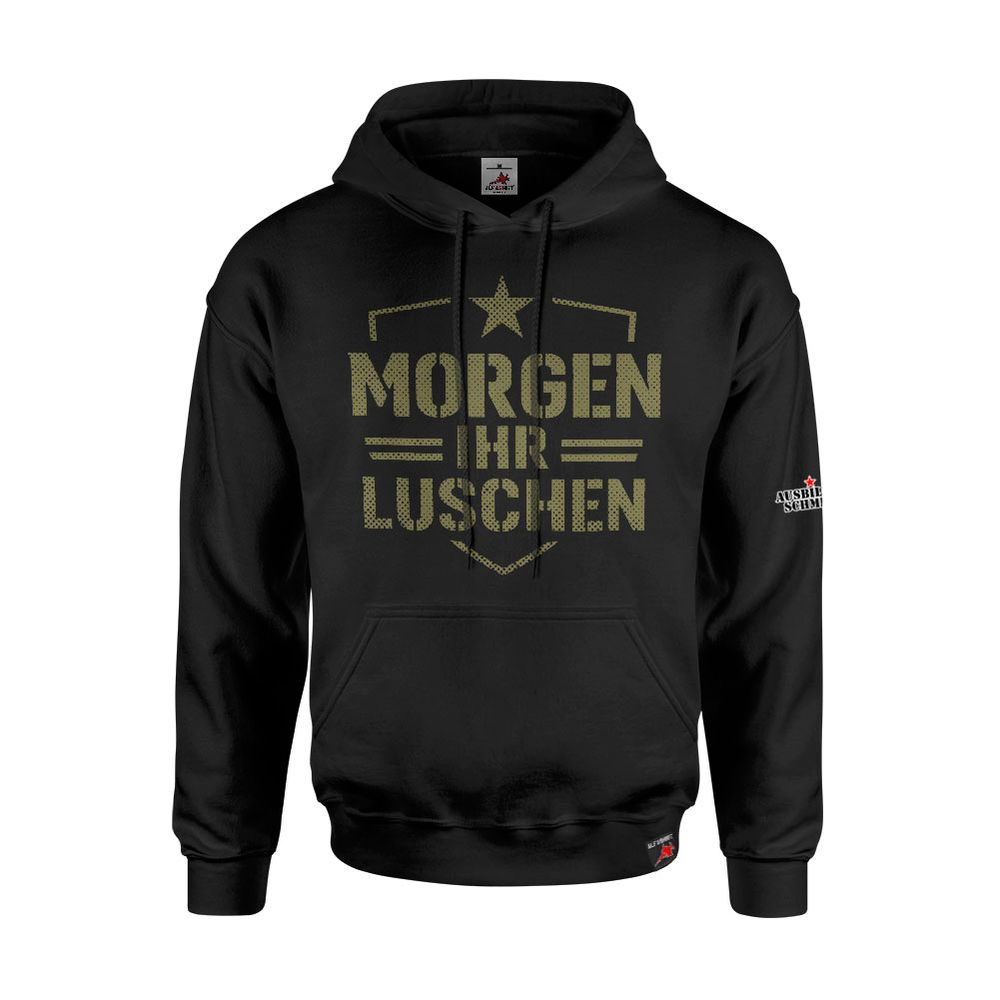 Ausbilder Schmidt Morgen Ihr Luschen! Tour Comedy Kapuzen Pullover - Hoodie #47089