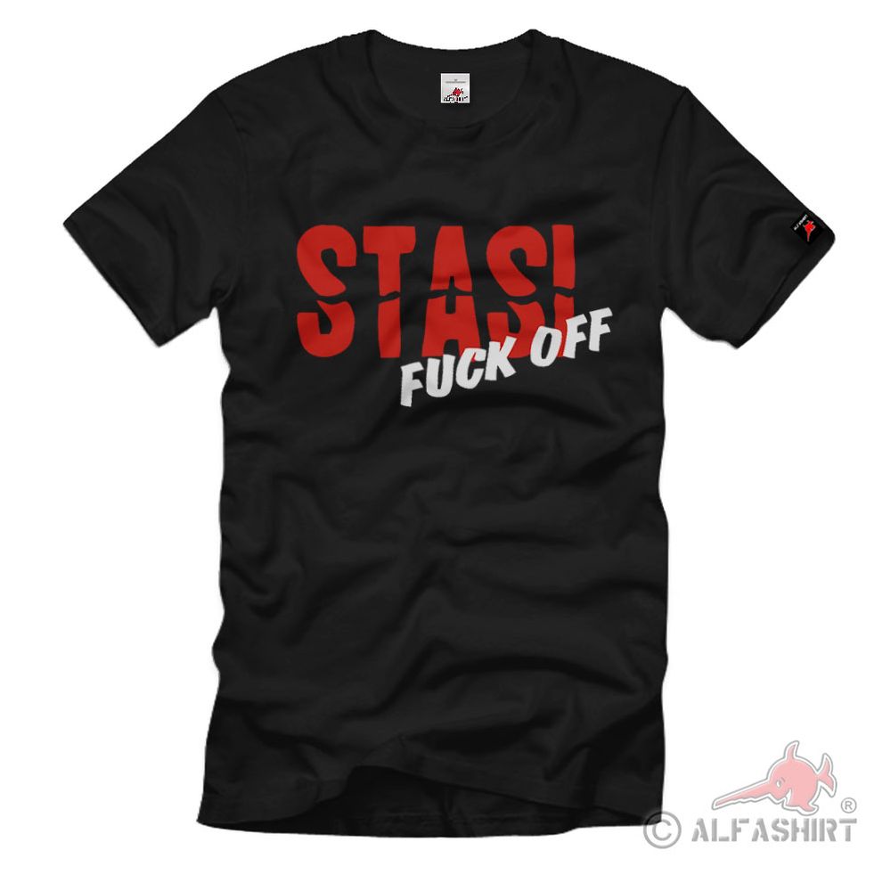 Stasi Fuck Off Ddr Nva Ost Deutschland Spionage - T Shirt #2184