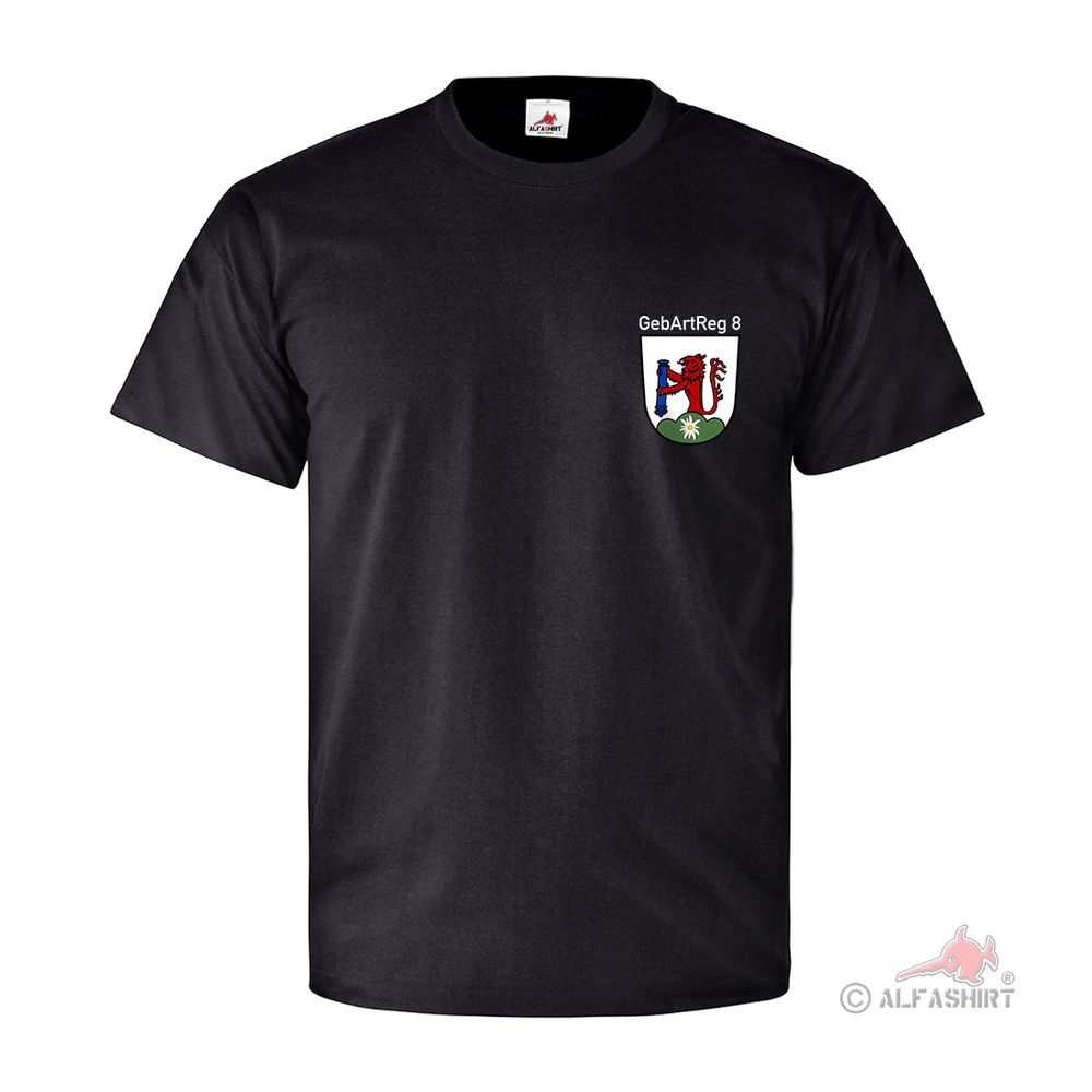 GebArtRgt 8 Gebirgs Artillerie Regiment Gebirgsartillerieregiment T Shirt #26835