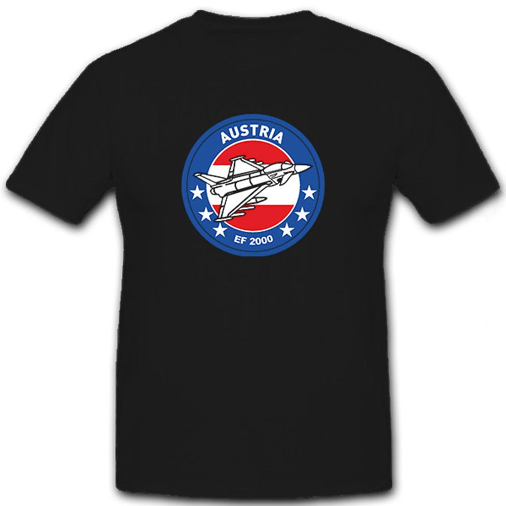 EF 2000 Mehrzweckkampfflugzeug Austria Österreich- T Shirt #6760