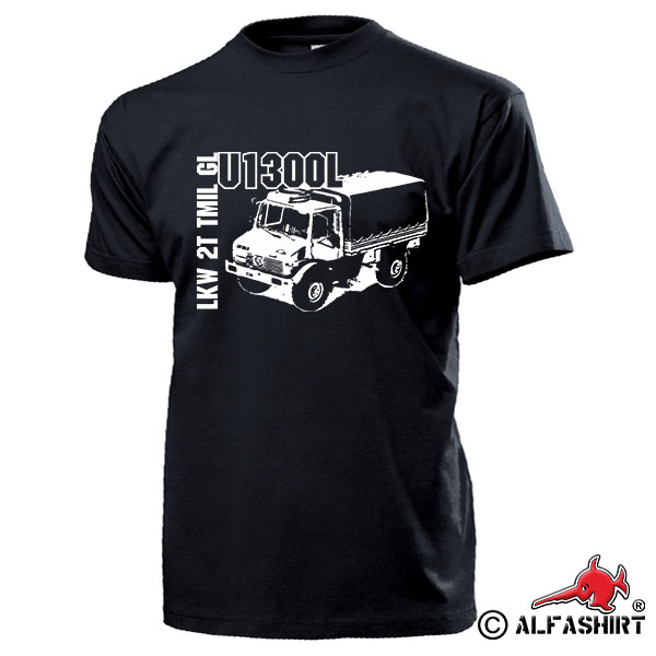 U1300L Lkw 2t tmil gl MOG Militärfahrzeug Oldtimer Bund Fan T Shirt #17200