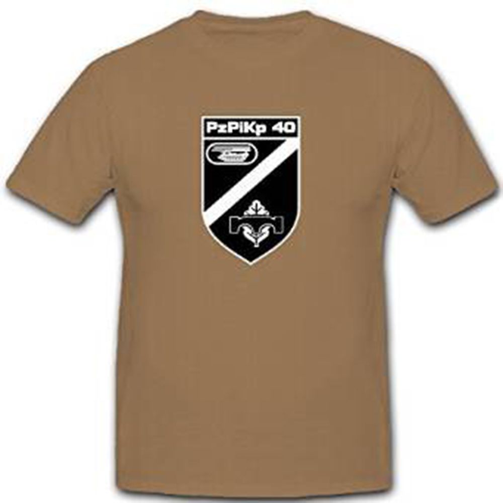 PzPiKp 40 Panzerpionierkompanie Panzer Pioniere Kompanie - T Shirt # 11339