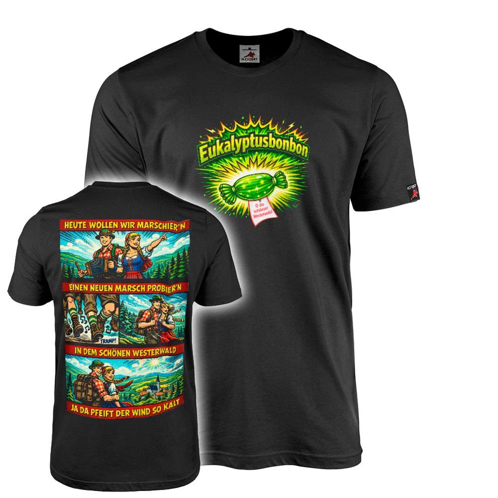 Westerwaldlied Eukalyptusbonbon O du schöner Westerwald Comic T-Shirt #47837