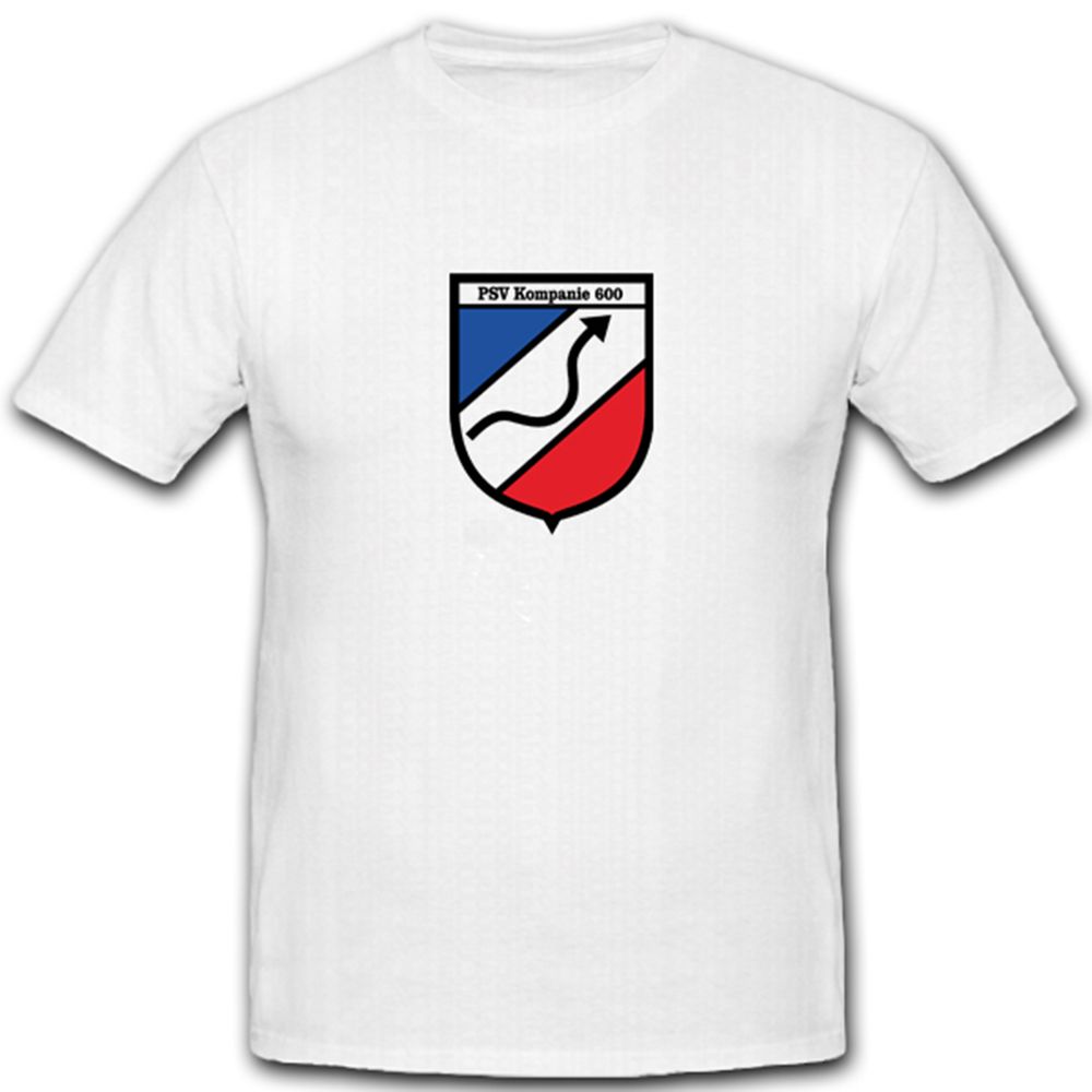 PSV Kompanie 600 Bundeswehr Bw Wappen Emblem Abzeichen - T Shirt #4827