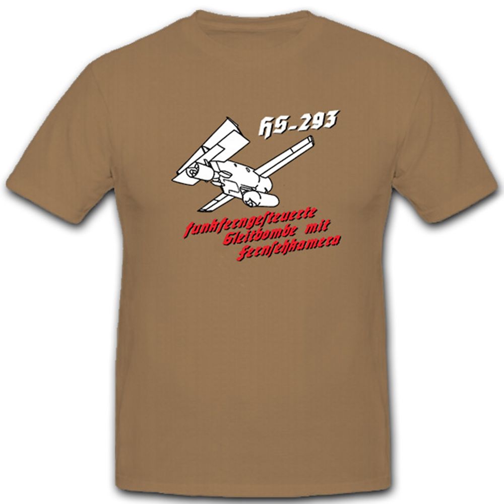 HS 293 Remote Controlled Glide Bomb with TV Camera - T Shirt # 11172