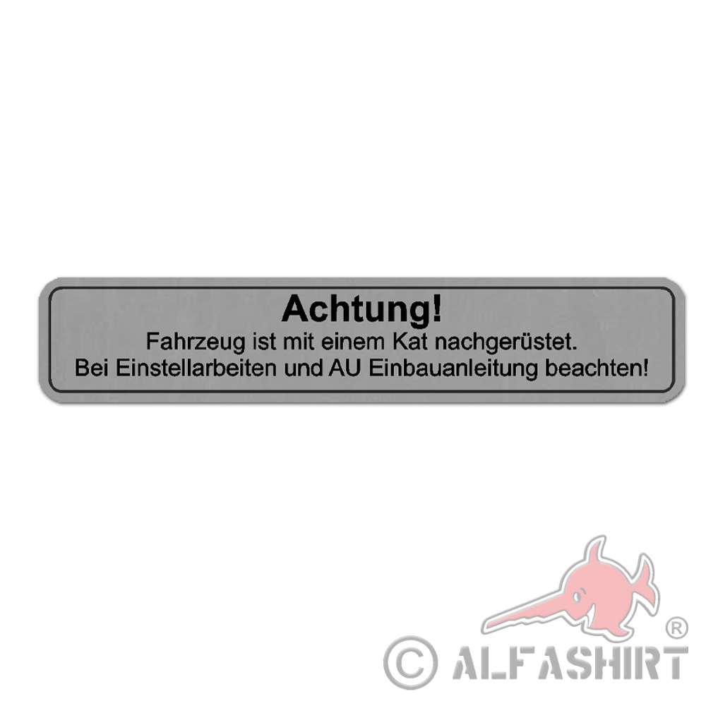 Aufkleber Kat Nachrüstsatz Hinweis Sticker Abgasuntersuchung ab 10x2cm #A6038
