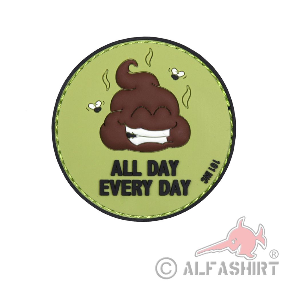 All Day Every Day Shit Scheißhaufen Driss Fun Humor 5x5cm #31318