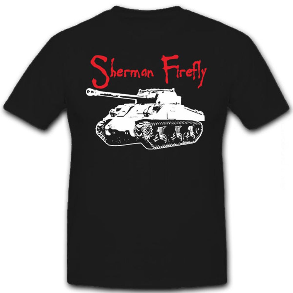 Sherman Firefly Panzer Alliierte Kampfpanzer M4 Wk 17 - T Shirt #12614 