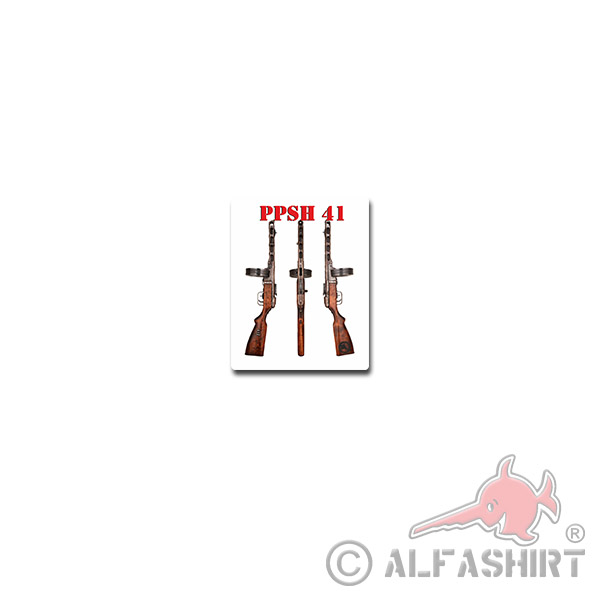 PPSH 41 Aufkleber Sticker Pistolet-Pulemjot Schpagina Russisch 5x7cm#A3969