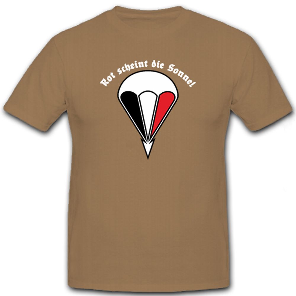 Rot Scheint Die Sonne Deutsche Fallschirmjäger WK2 Deutschland - T Shirt #6524